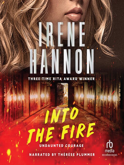 Title details for Into the Fire by Irene Hannon - Available